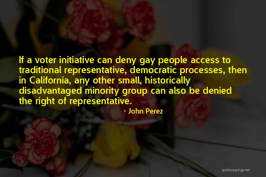 Minority Quotes By John Perez Minority Quotes By John Perez