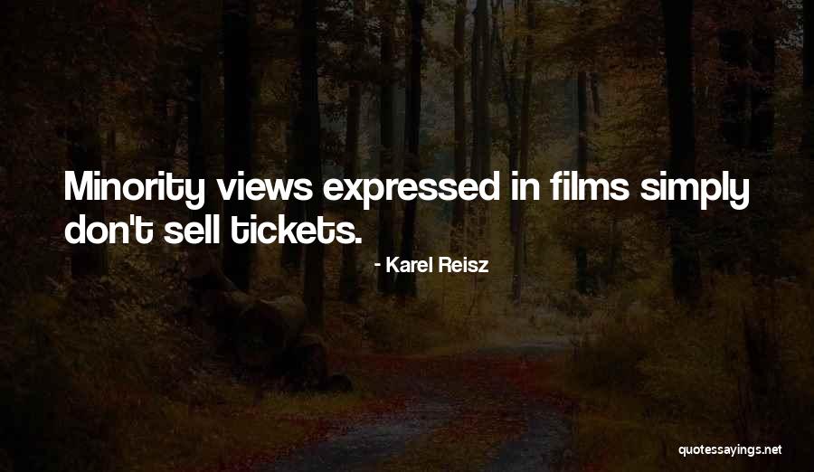 Minority Quotes By Karel Reisz