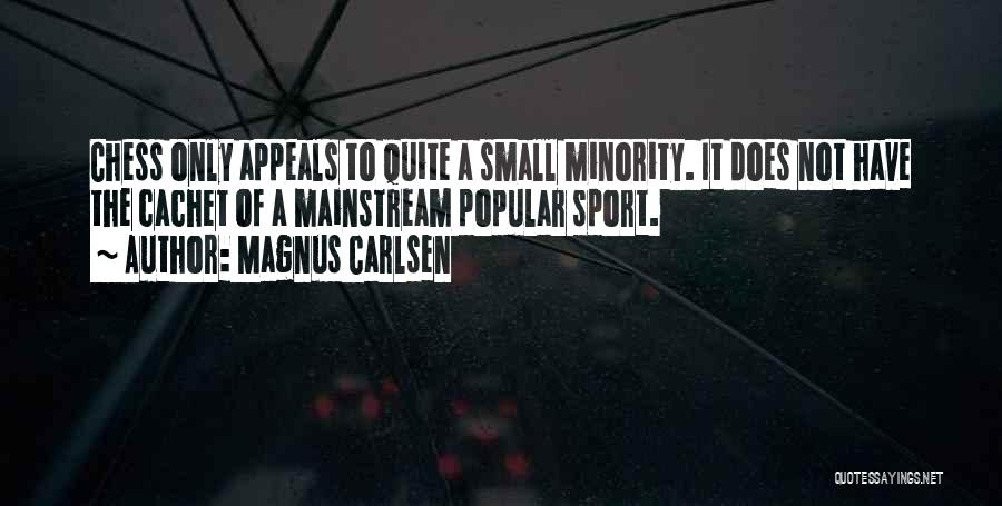 Minority Quotes By Magnus Carlsen