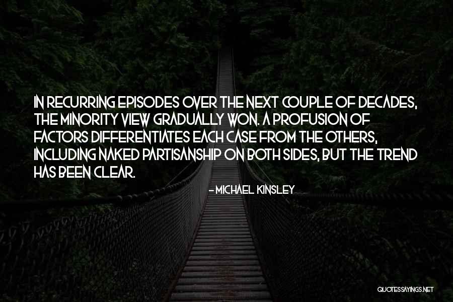 Minority Quotes By Michael Kinsley Minority Quotes By Michael Kinsley