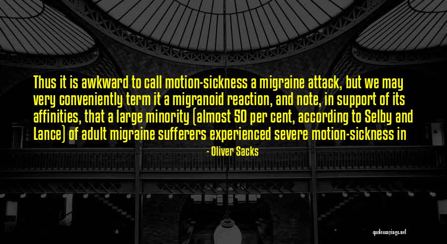 Minority Quotes By Oliver Sacks