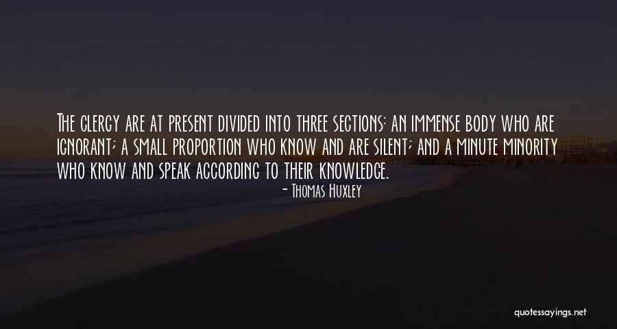 Minority Quotes By Thomas Huxley Minority Quotes By Thomas Huxley