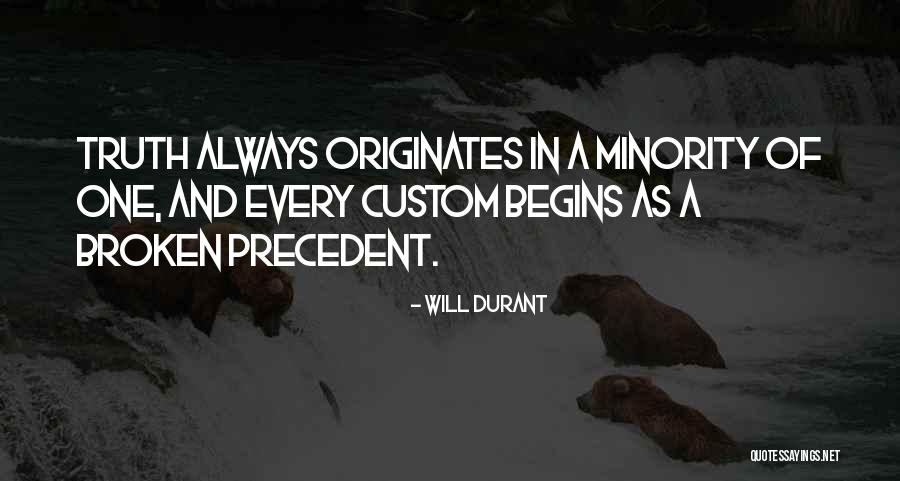 Minority Quotes By Will Durant