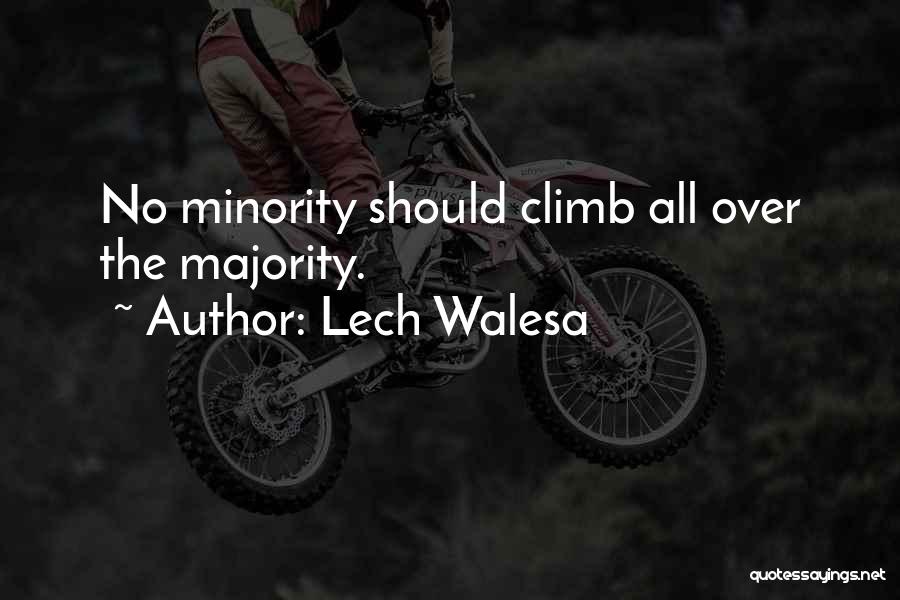 Minority Vs Majority Quotes By Lech Walesa
