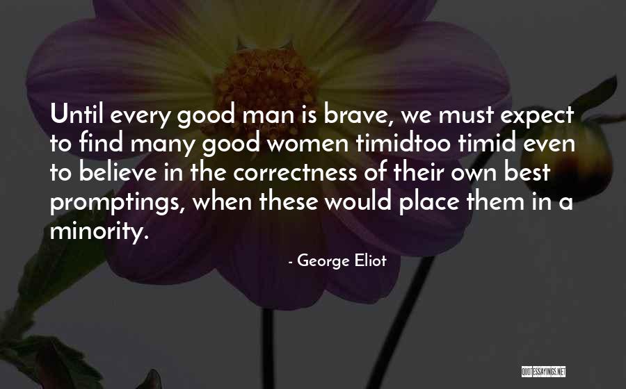 Minority Women Quotes By George Eliot Minority Women Quotes By George Eliot