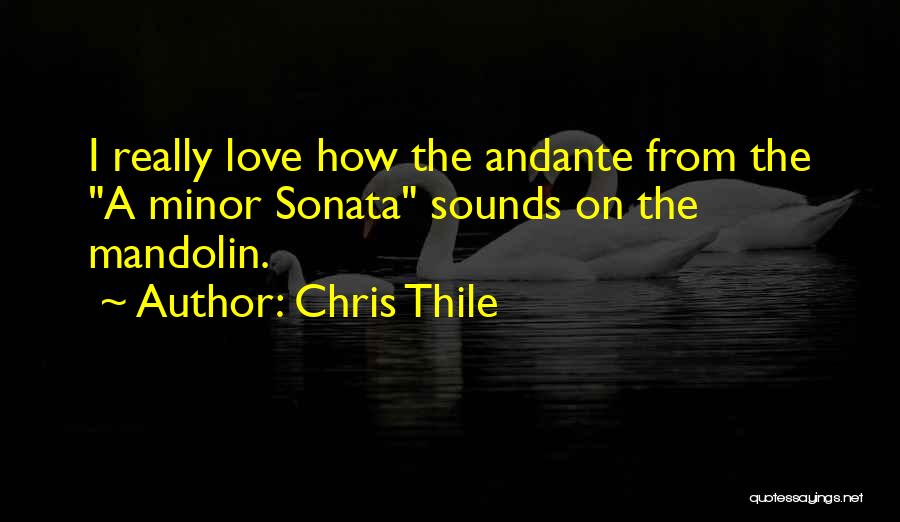Minors Quotes By Chris Thile