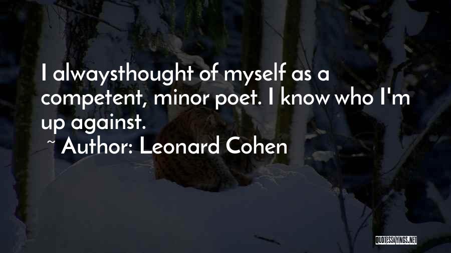 Minors Quotes By Leonard Cohen