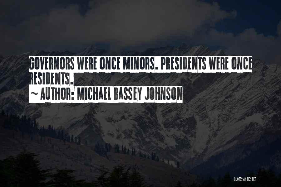 Minors Quotes By Michael Bassey Johnson