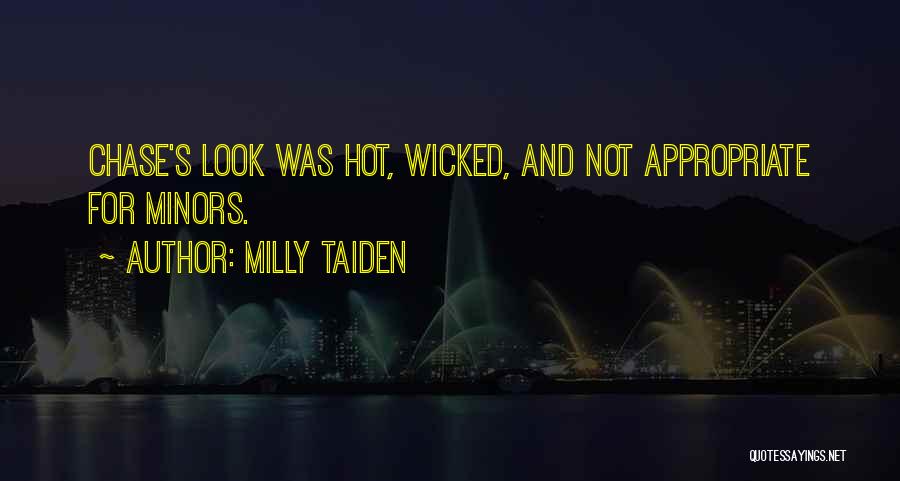 Minors Quotes By Milly Taiden