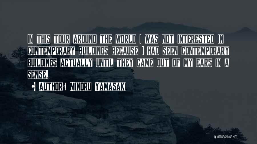 Minoru Yamasaki Quotes 2119759