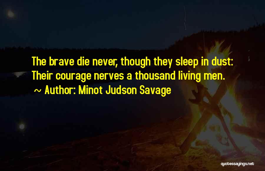 Minot Judson Savage Quotes 836015