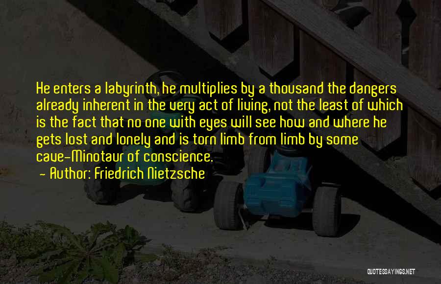 Minotaur Quotes By Friedrich Nietzsche