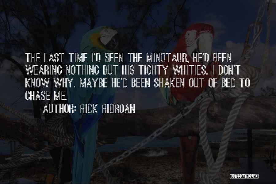 Minotaur Quotes By Rick Riordan