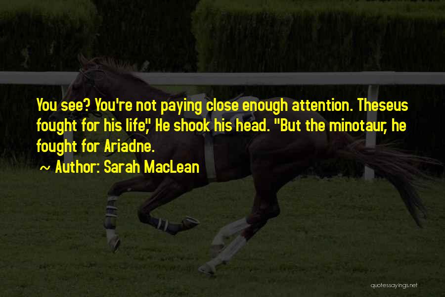 Minotaur Quotes By Sarah MacLean