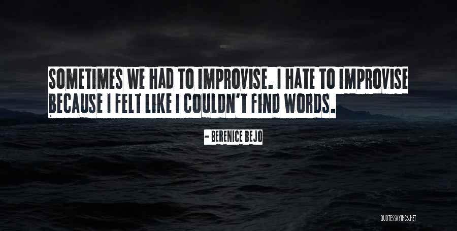 Minotto Marina Quotes By Berenice Bejo Minotto Marina Quotes By Berenice Bejo