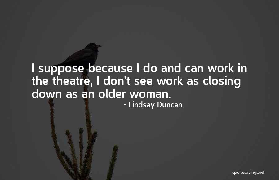 Minoux Portland Quotes By Lindsay Duncan Minoux Portland Quotes By Lindsay Duncan