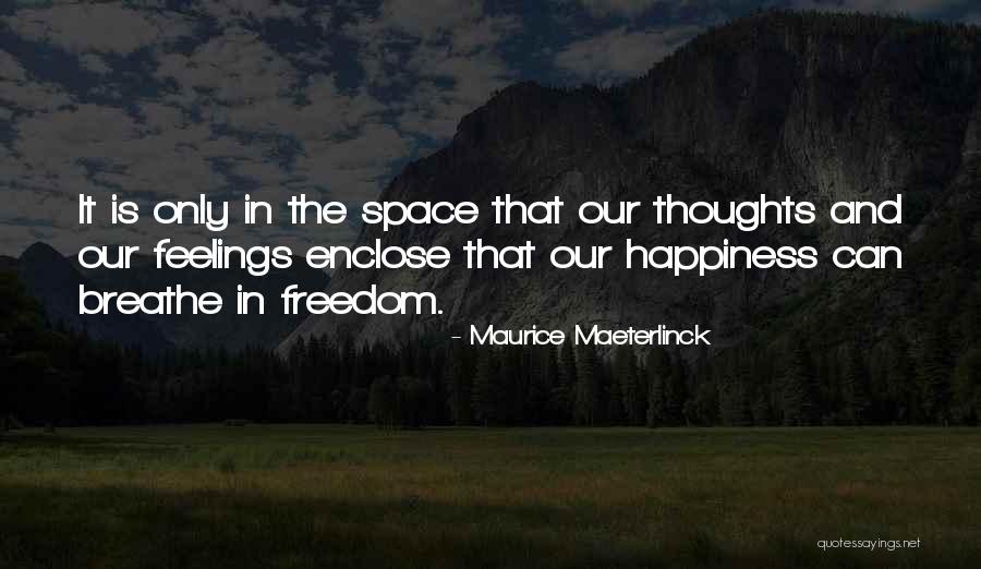 Minshew Quarterback Quotes By Maurice Maeterlinck Minshew Quarterback Quotes By Maurice Maeterlinck