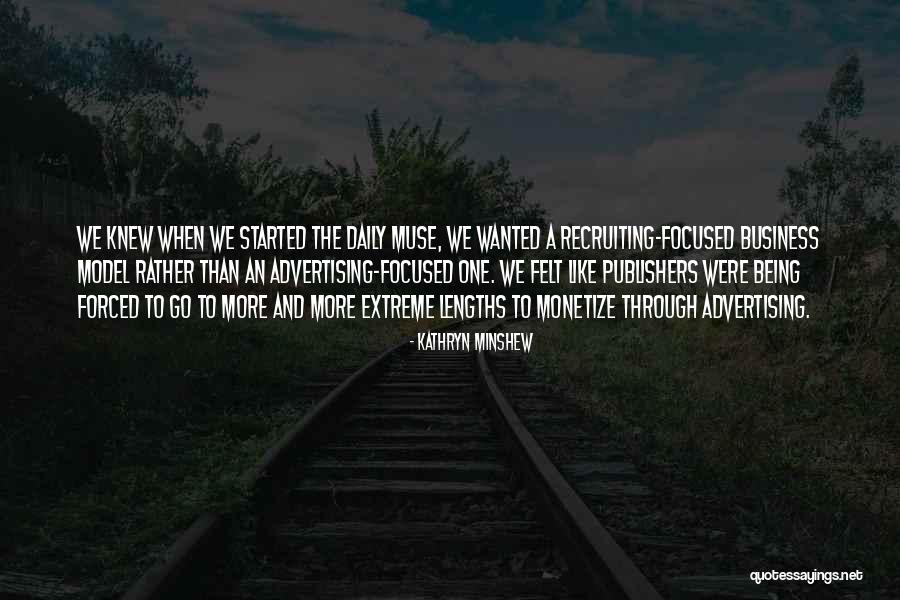 Minshew Quotes By Kathryn Minshew Minshew Quotes By Kathryn Minshew