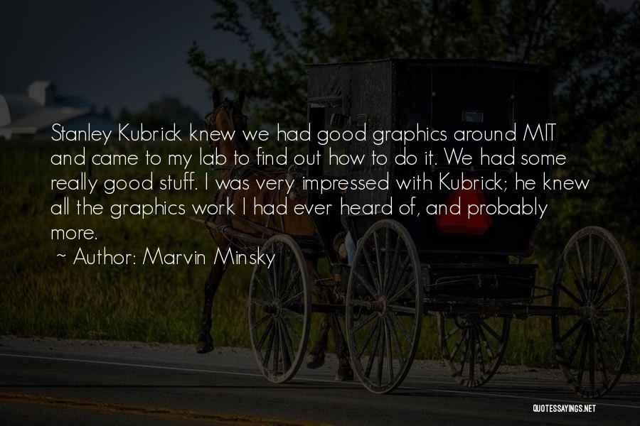 Minsky Quotes By Marvin Minsky