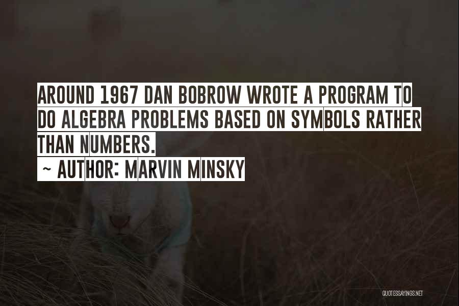 Minsky Quotes By Marvin Minsky