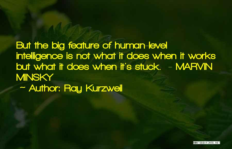 Minsky Quotes By Ray Kurzweil