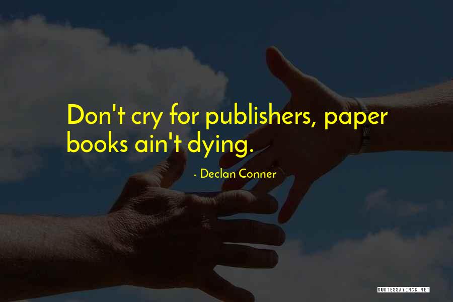 Minskys Olathe Quotes By Declan Conner Minskys Olathe Quotes By Declan Conner