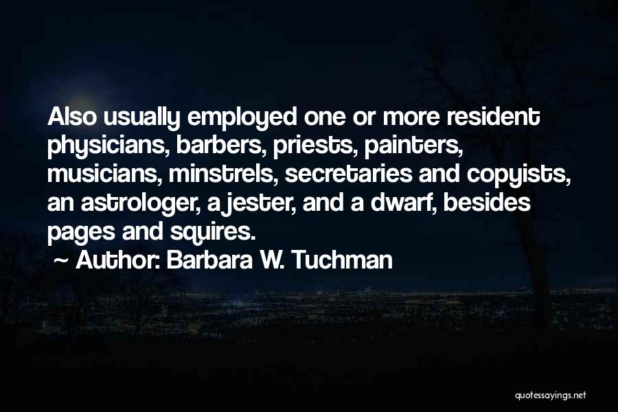Minstrels Quotes By Barbara W. Tuchman
