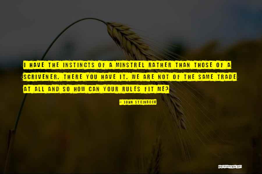 Minstrels Quotes By John Steinbeck