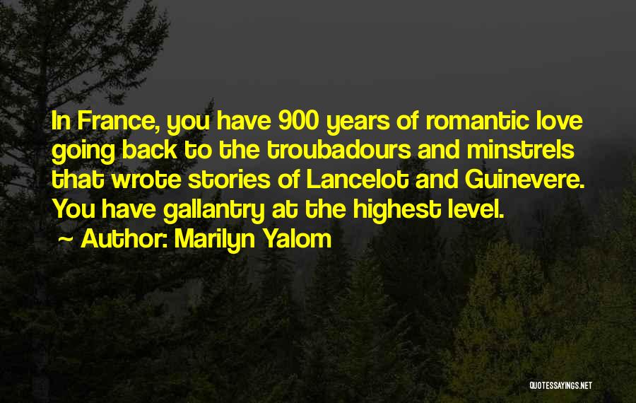 Minstrels Quotes By Marilyn Yalom