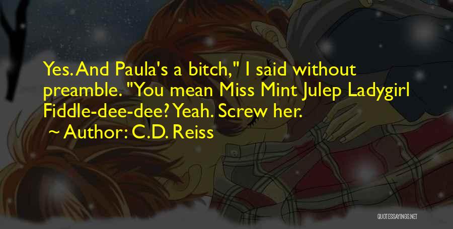 Mint Julep Quotes By C.D. Reiss
