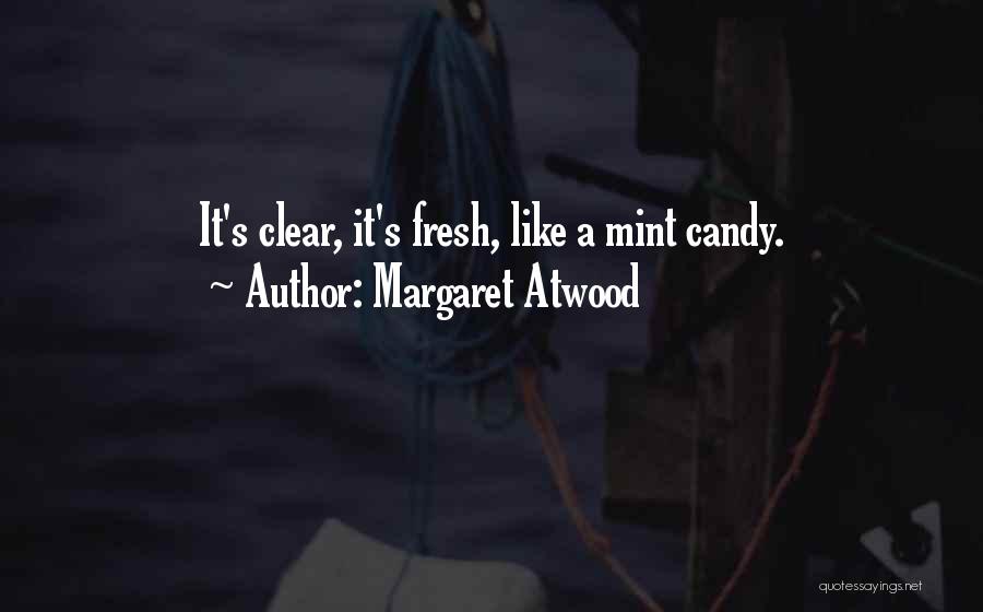 Mint Quotes By Margaret Atwood