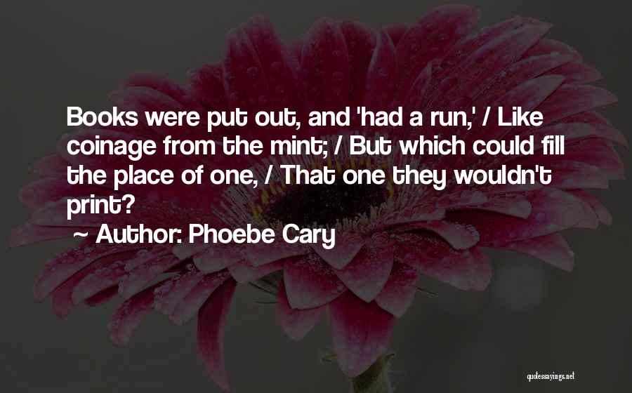 Mint Quotes By Phoebe Cary