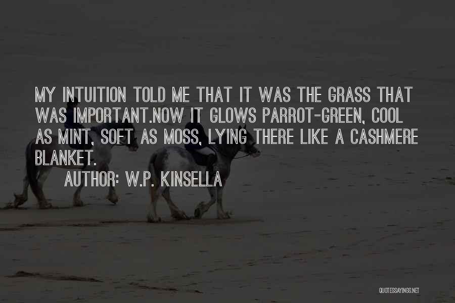 Mint Quotes By W.P. Kinsella