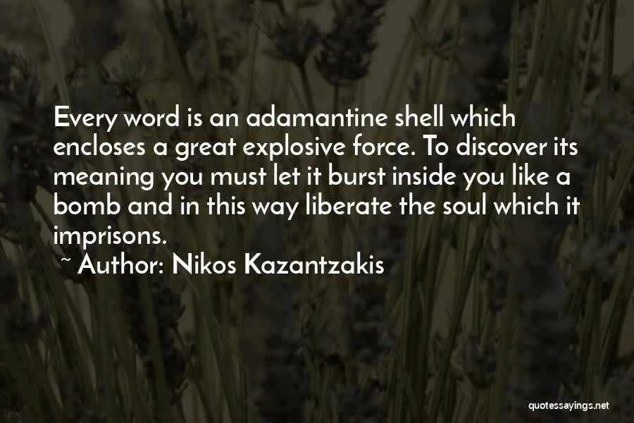 Mintai Kim Quotes By Nikos Kazantzakis