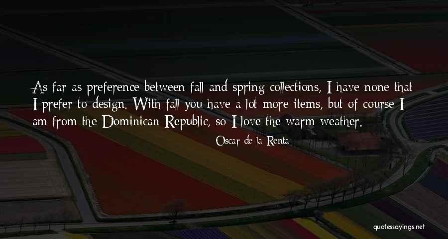 Mintalah Ampun Quotes By Oscar De La Renta Mintalah Ampun Quotes By Oscar De La Renta