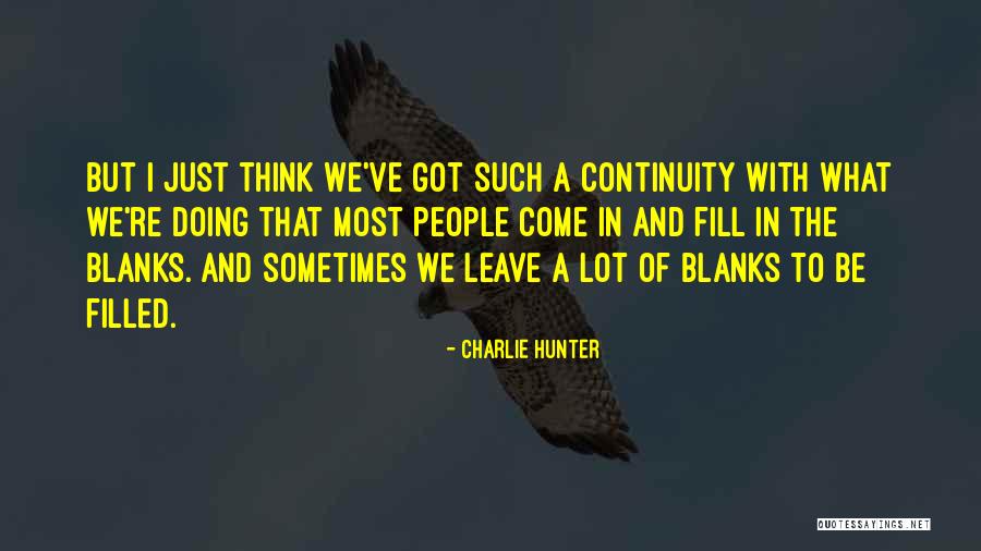 Mintha D Zs B L Quotes By Charlie Hunter Mintha D Zs B L Quotes By Charlie Hunter
