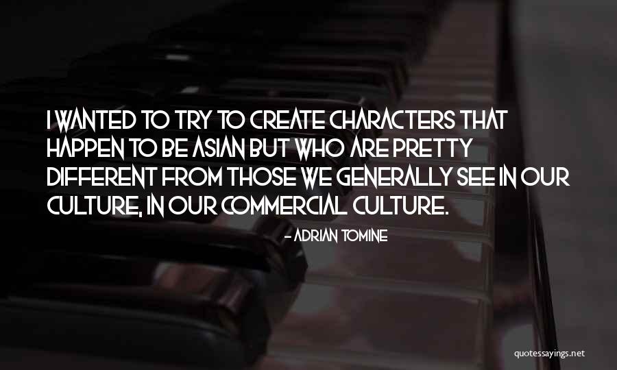 Mintjens Belsele Quotes By Adrian Tomine Mintjens Belsele Quotes By Adrian Tomine