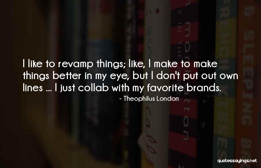 Mintons Music Ashburn Quotes By Theophilus London Mintons Music Ashburn Quotes By Theophilus London