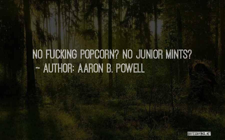 Mints Quotes By Aaron B. Powell
