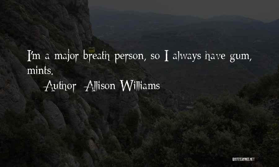 Mints Quotes By Allison Williams