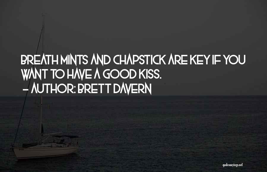 Mints Quotes By Brett Davern