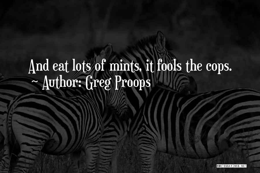 Mints Quotes By Greg Proops