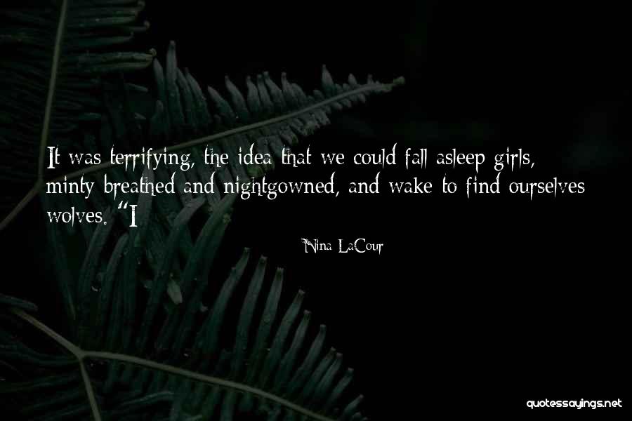 Minty Quotes By Nina LaCour Minty Quotes By Nina LaCour
