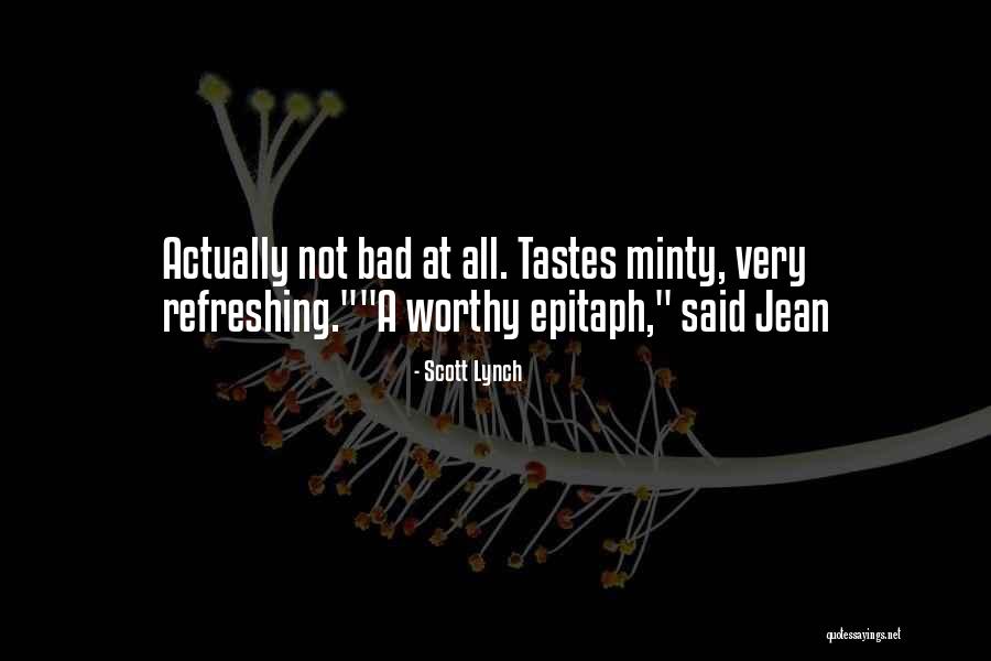 Minty Quotes By Scott Lynch Minty Quotes By Scott Lynch