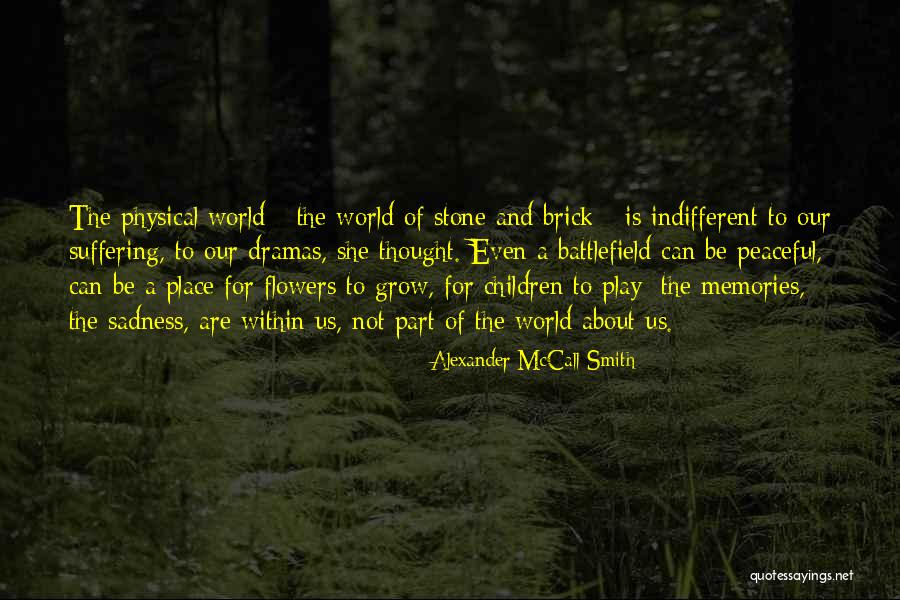 Mintys Apie Quotes By Alexander McCall Smith Mintys Apie Quotes By Alexander McCall Smith