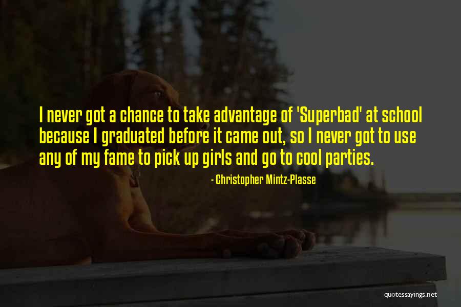 Mintz Quotes By Christopher Mintz-Plasse