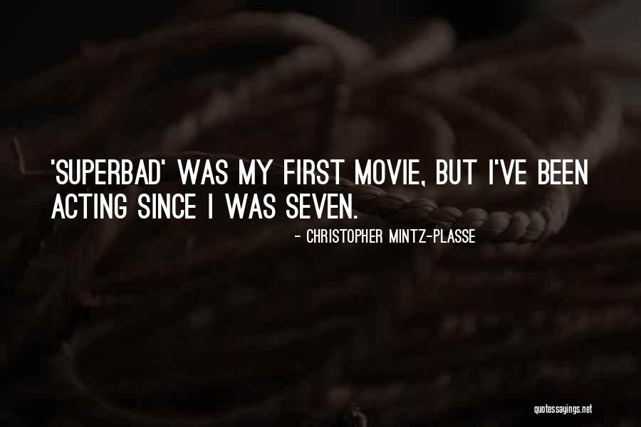 Mintz Quotes By Christopher Mintz-Plasse