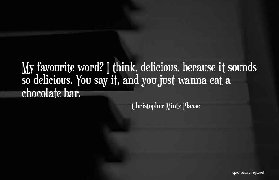 Mintz Quotes By Christopher Mintz-Plasse
