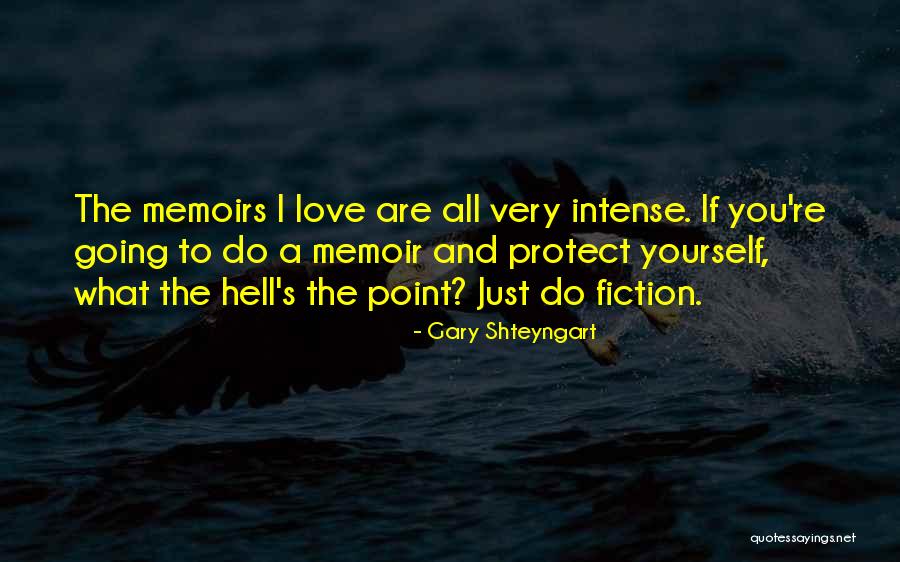 Minuciosa Definicion Quotes By Gary Shteyngart Minuciosa Definicion Quotes By Gary Shteyngart