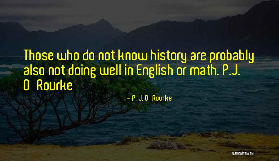 Minunea De Marin Quotes By P. J. O'Rourke Minunea De Marin Quotes By P. J. O'Rourke